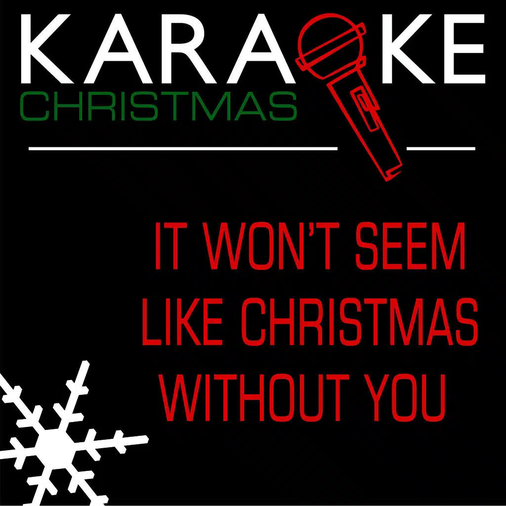 It Won't Seem Like Christmas Without You (In the Style of Elvis Presley) [Karaoke Version]
