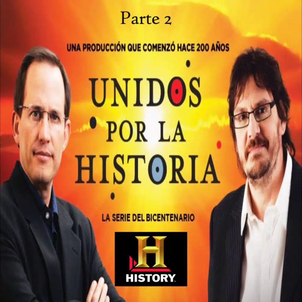 Unidos Por La Historia Parte 2