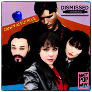 Dismissed (Matt Pop Mix) [feat. Christina Siravo]