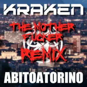 AbitoaTorino (The Mother Fucker Remix)