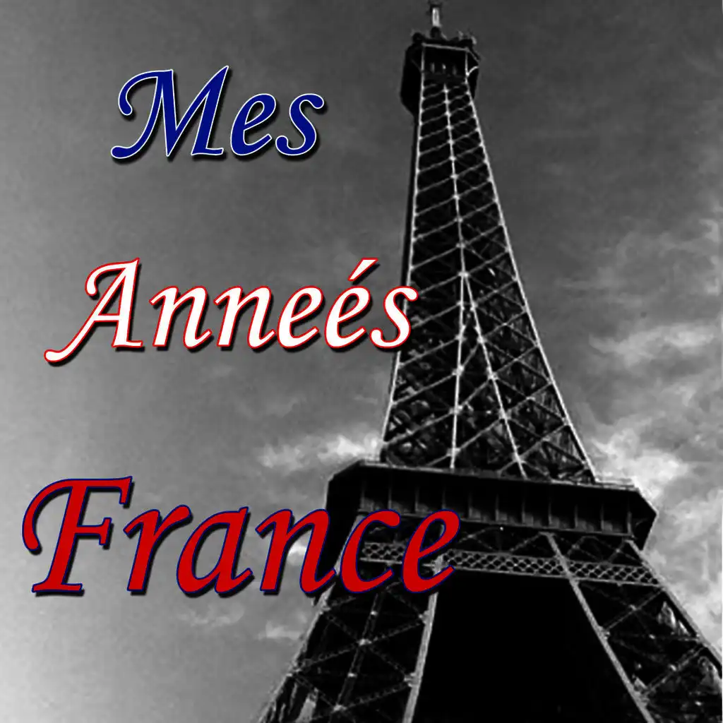 Mes annees France