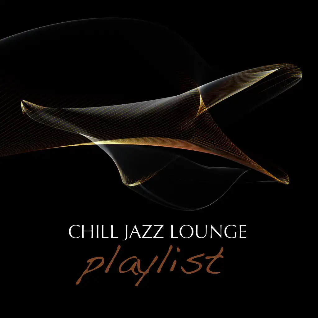 Chill Jazz Lounge Playlist