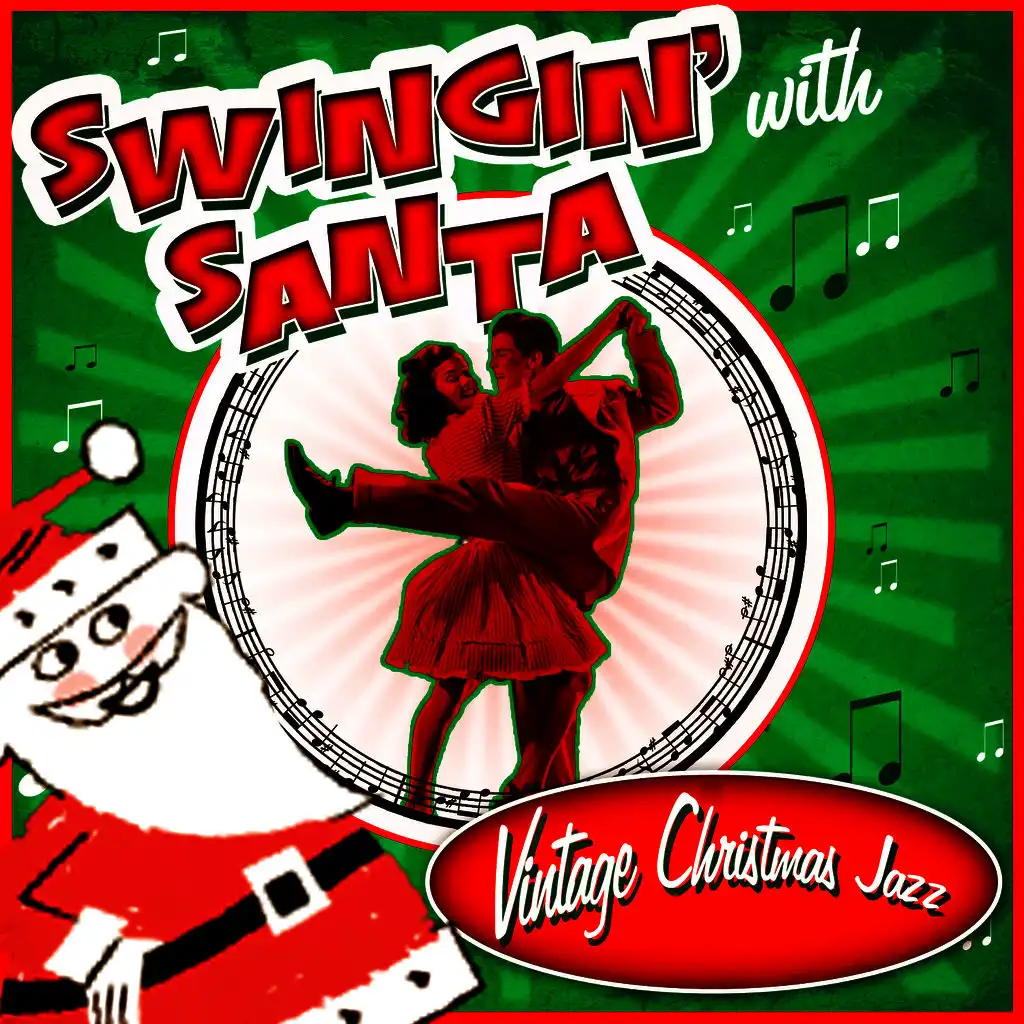 Swingin' with Santa! Vintage Christmas Jazz