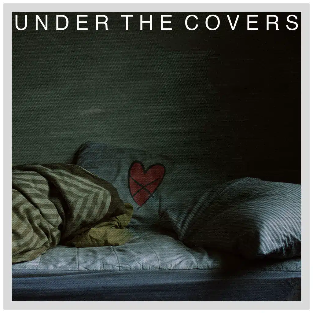Under the Covers