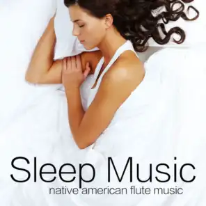 Sleep Music Native American: Flute Music and Sounds of Nature for Relaxation and Fall Asleep