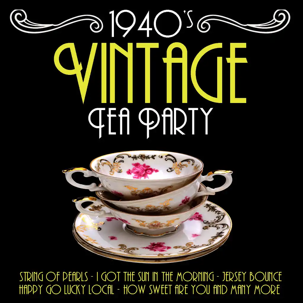 1940's Vintage Tea Party Music