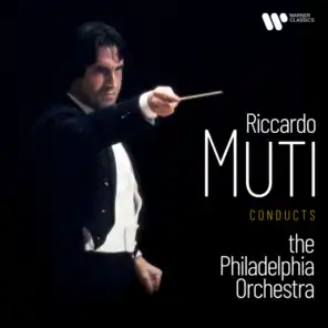 Riccardo Muti & Philadelphia Orchestra