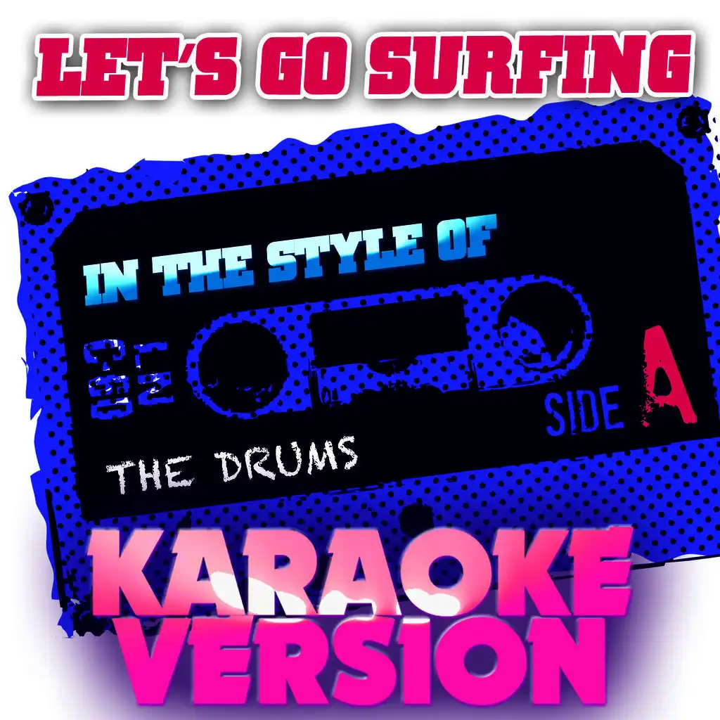 Let's Go Surfing (In the Style of the Drums) [Karaoke Version] - Single