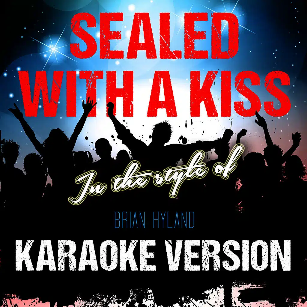 Sealed with a Kiss (In the Style of Brian Hyland) [Karaoke Version] - Single