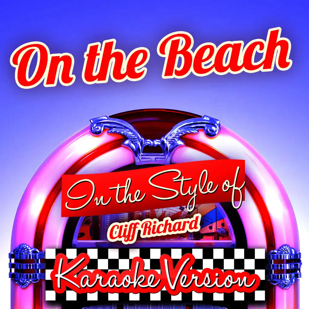 On the Beach (In the Style of Cliff Richard) [Karaoke Version]