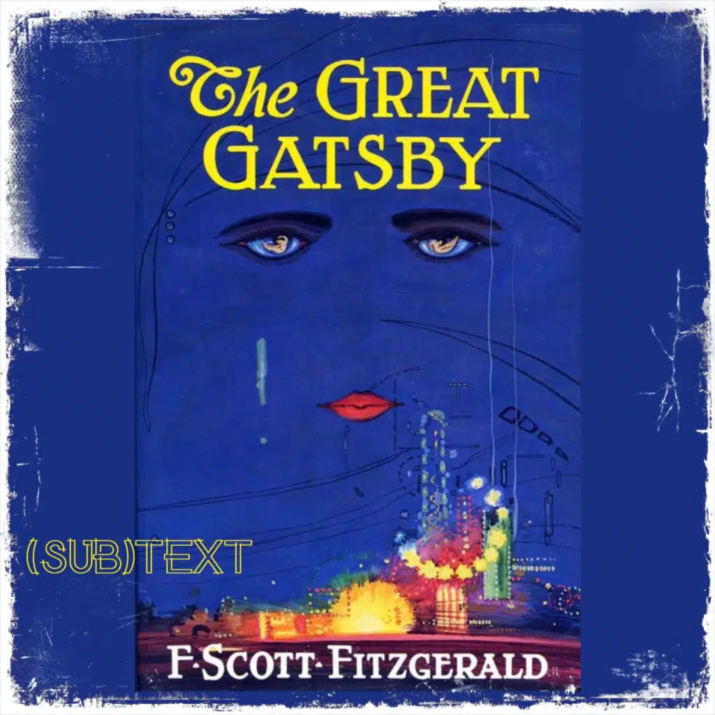 The American Dream in F. Scott Fitzgerald’s “The Great Gatsby” (Re-Release for 100th Anniversary)