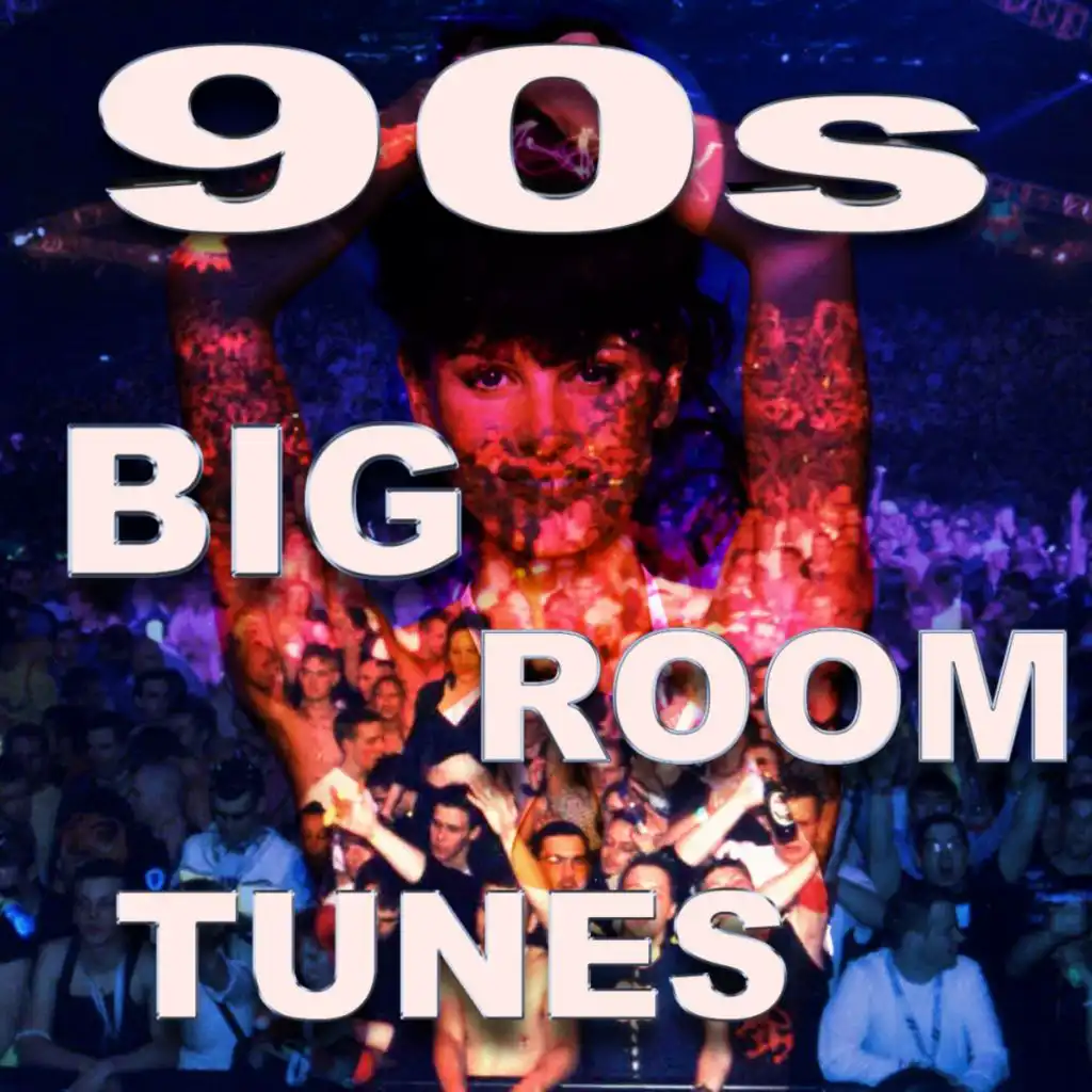 90's Big Room Tunes