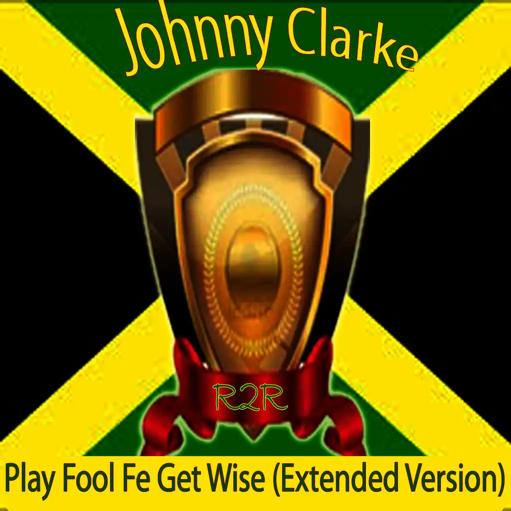 Play Fool Fe Get Wise (Extended Version)