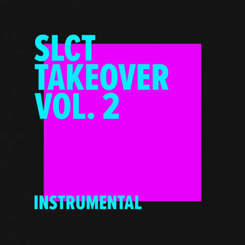 SLCT Takeover Vol. 2 (Instrumental)