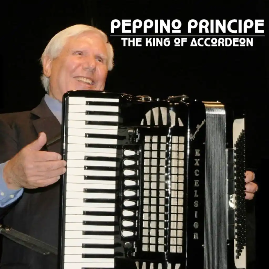 Peppino Principe - The King of Accordeon