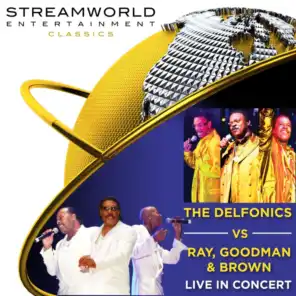 The Delfonics vs Ray, Goodman & Brown Live In Concert (Live)