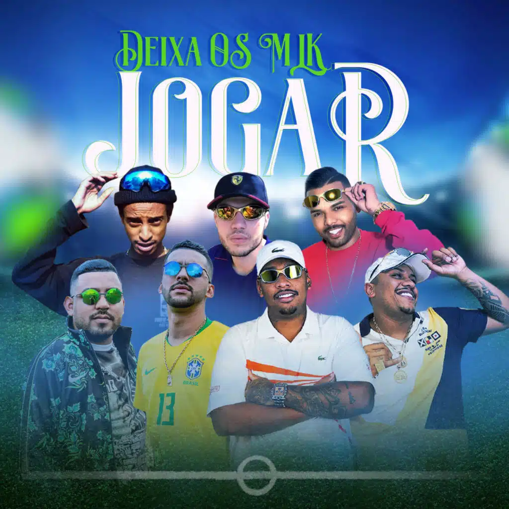 Deixa os Mlk Jogar