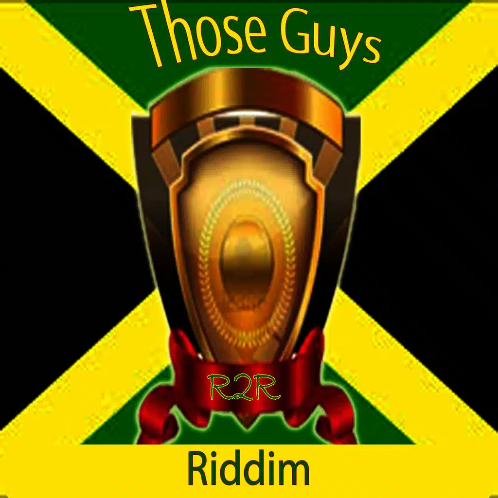Those Guys Riddim