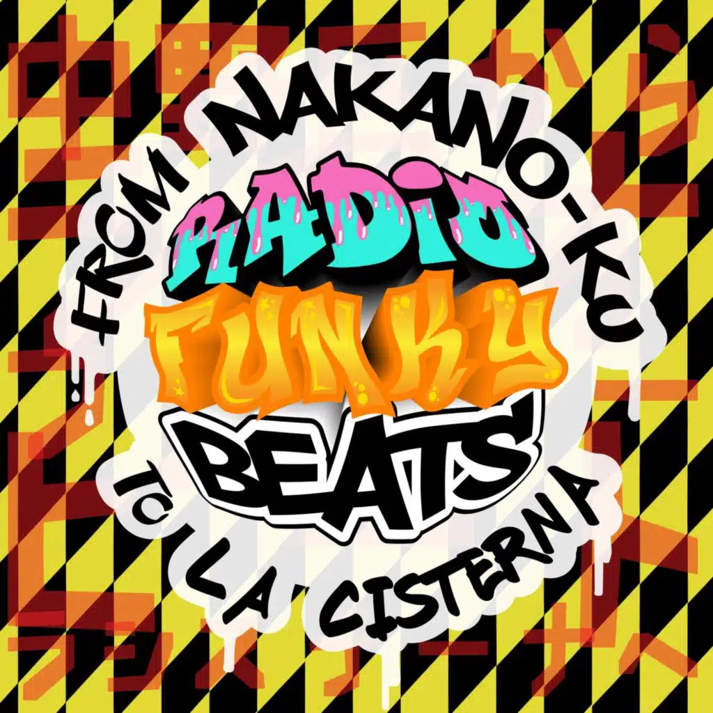 From Nakano-Ku to La Cisterna (Radio Funky Beats)