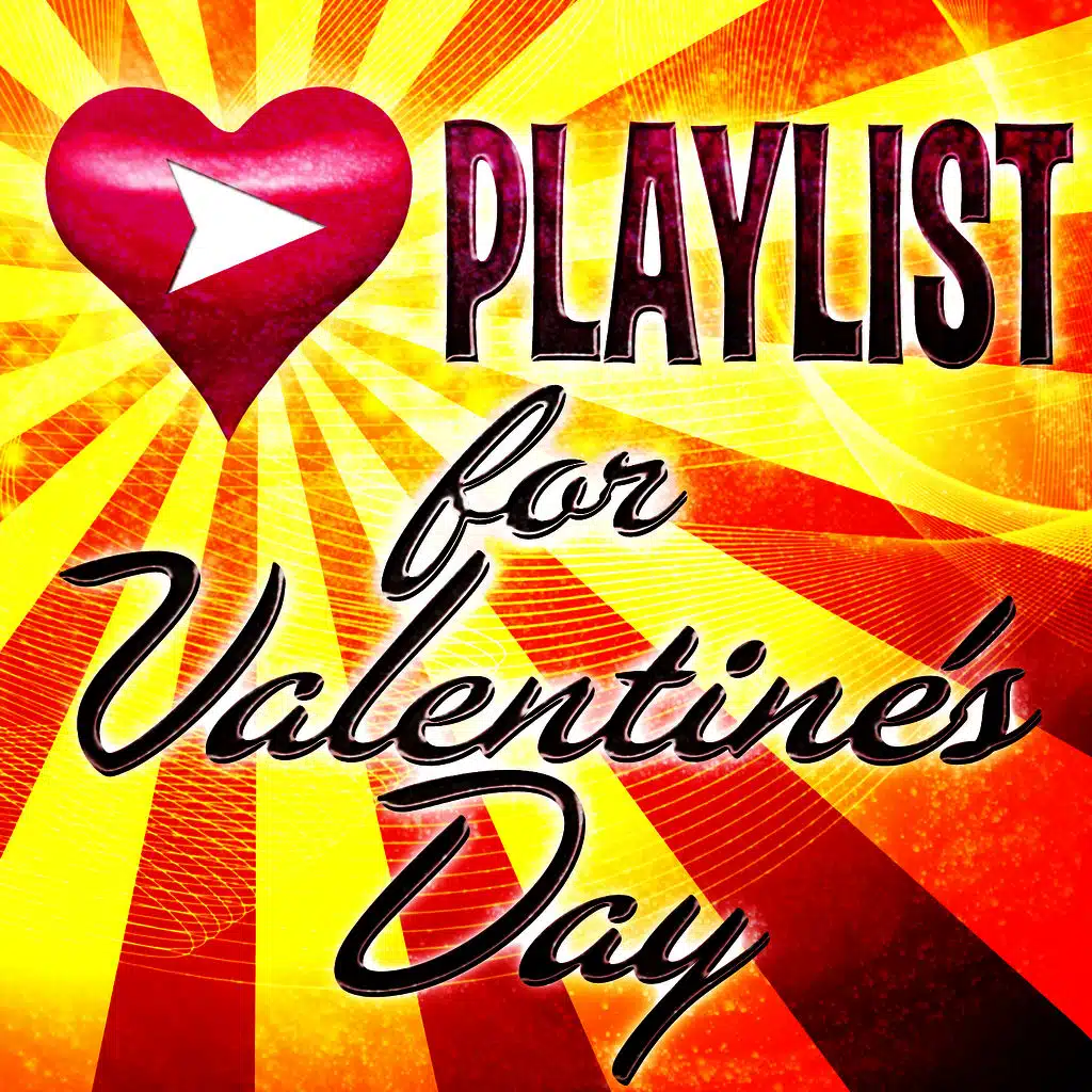 Playlist for Valentine's Day