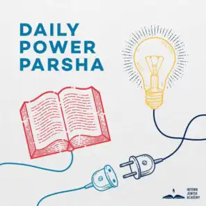 Daily Power Parsha 9.10.21 (Vayelech)