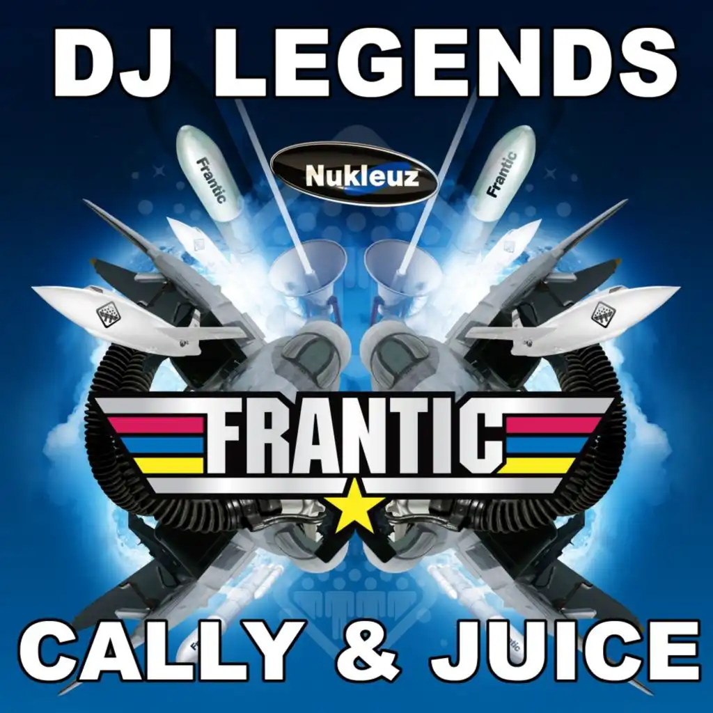 Frantic DJ Legends: Mixed By Cally & Juice