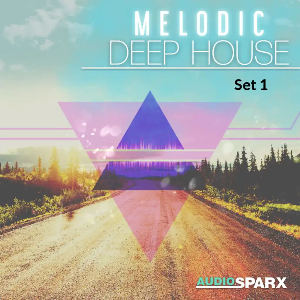 Melodic Deep House, Set 1