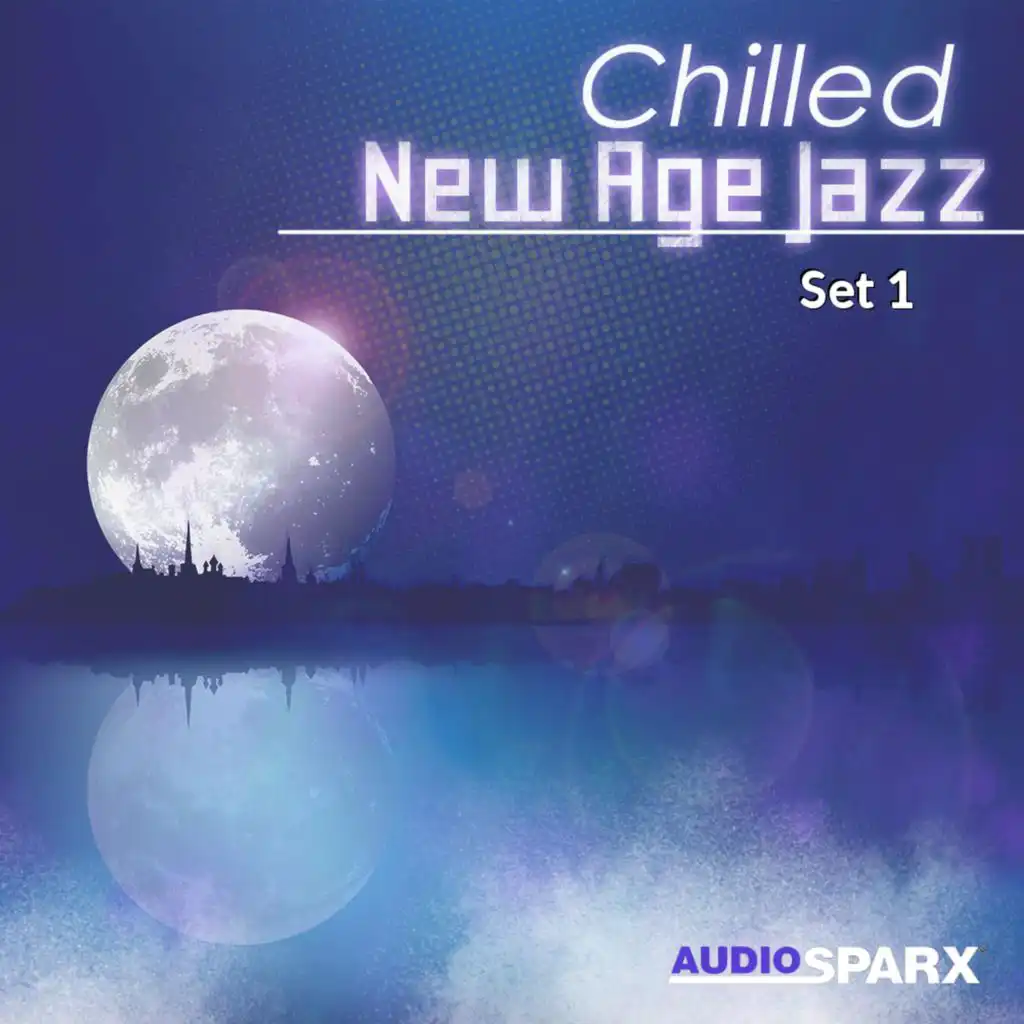 Chilled New Age Jazz, Set 1