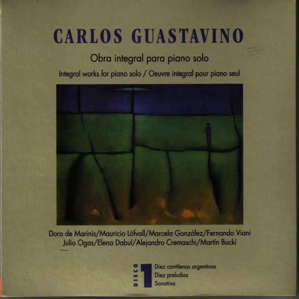 Carlos Guastavino: Obra Integral para Piano Solo, Vol. 1