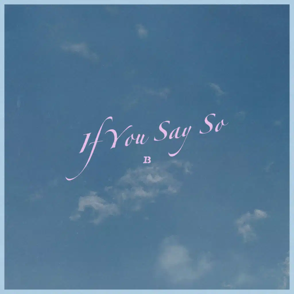 If You Say So