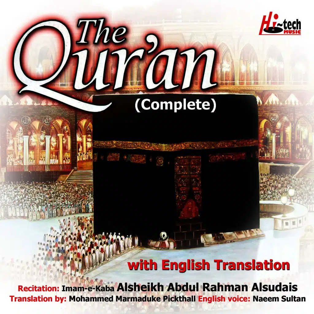 Alshaikh Abdul Rahman Alsudais Sheikh Saud Al Shuraim, Naeem Sultan & Mohammed Marmaduke Pickthall