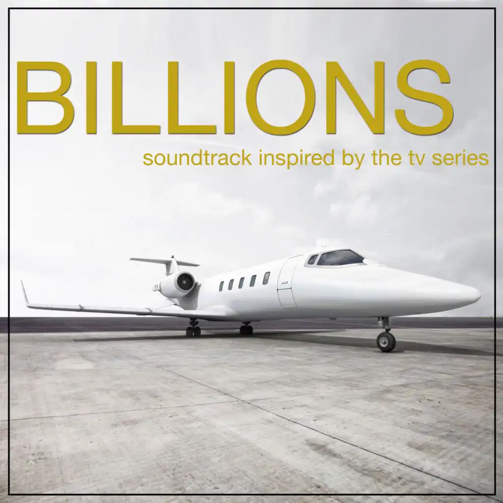 Billions (Soundtrack Inspired By The TV Series)