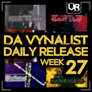Da Vynalist Daily Release: Week 27