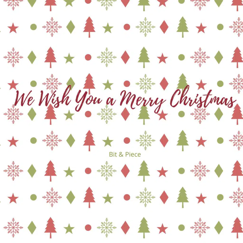 We Wish You a Merry Christmas