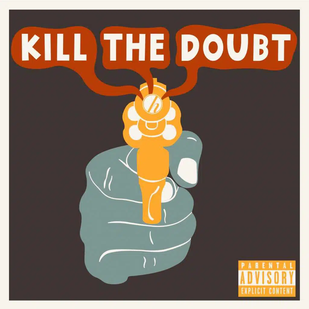 Kill the Doubt