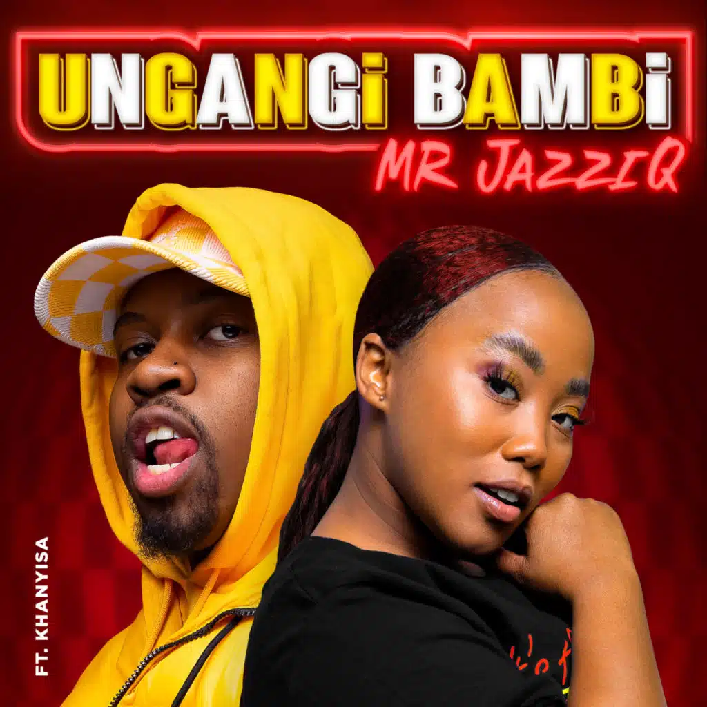 Ungangi Bambi (feat. Khanyisa)