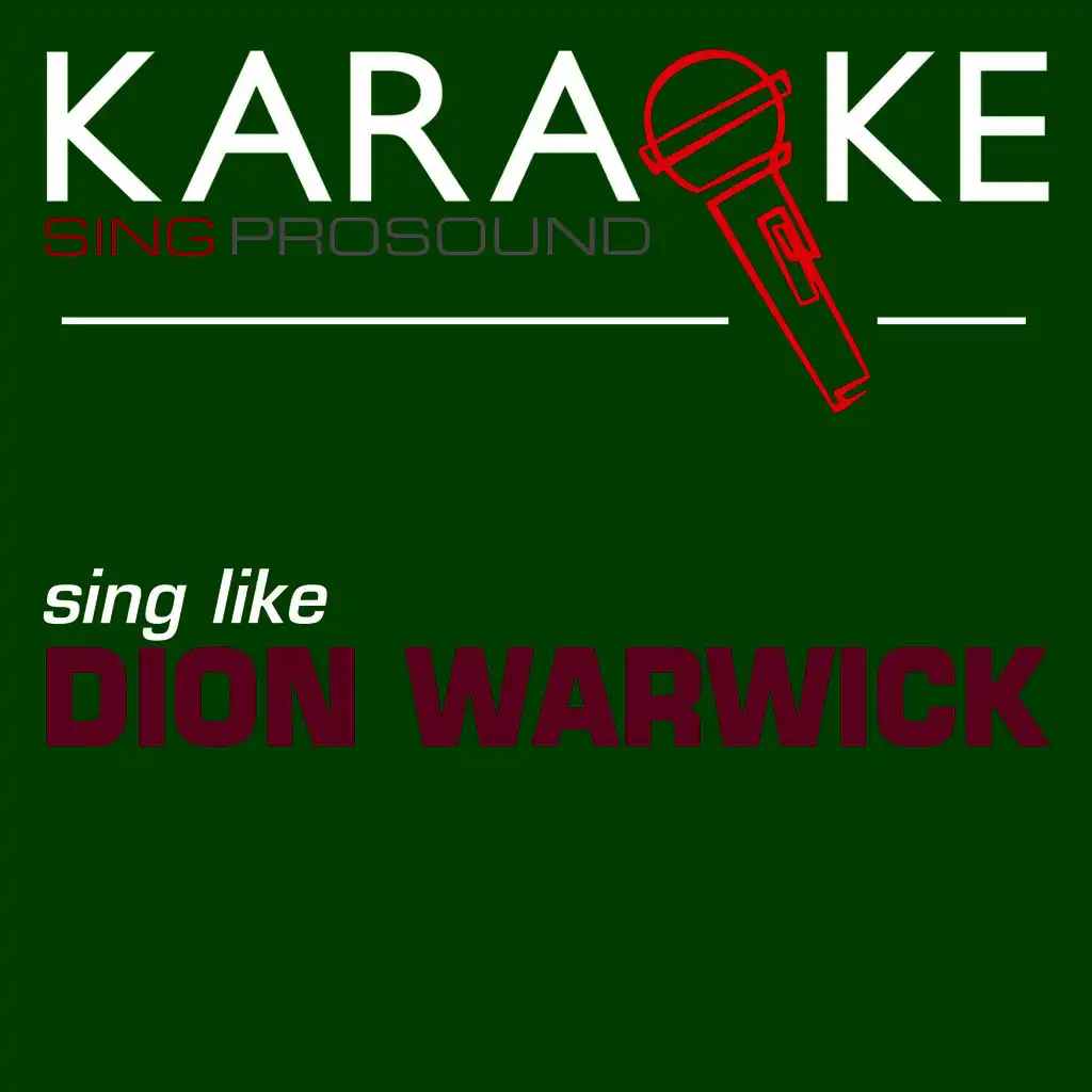 Walk on By (In the Style of Dion Warwick) [Karaoke with Background Vocal]