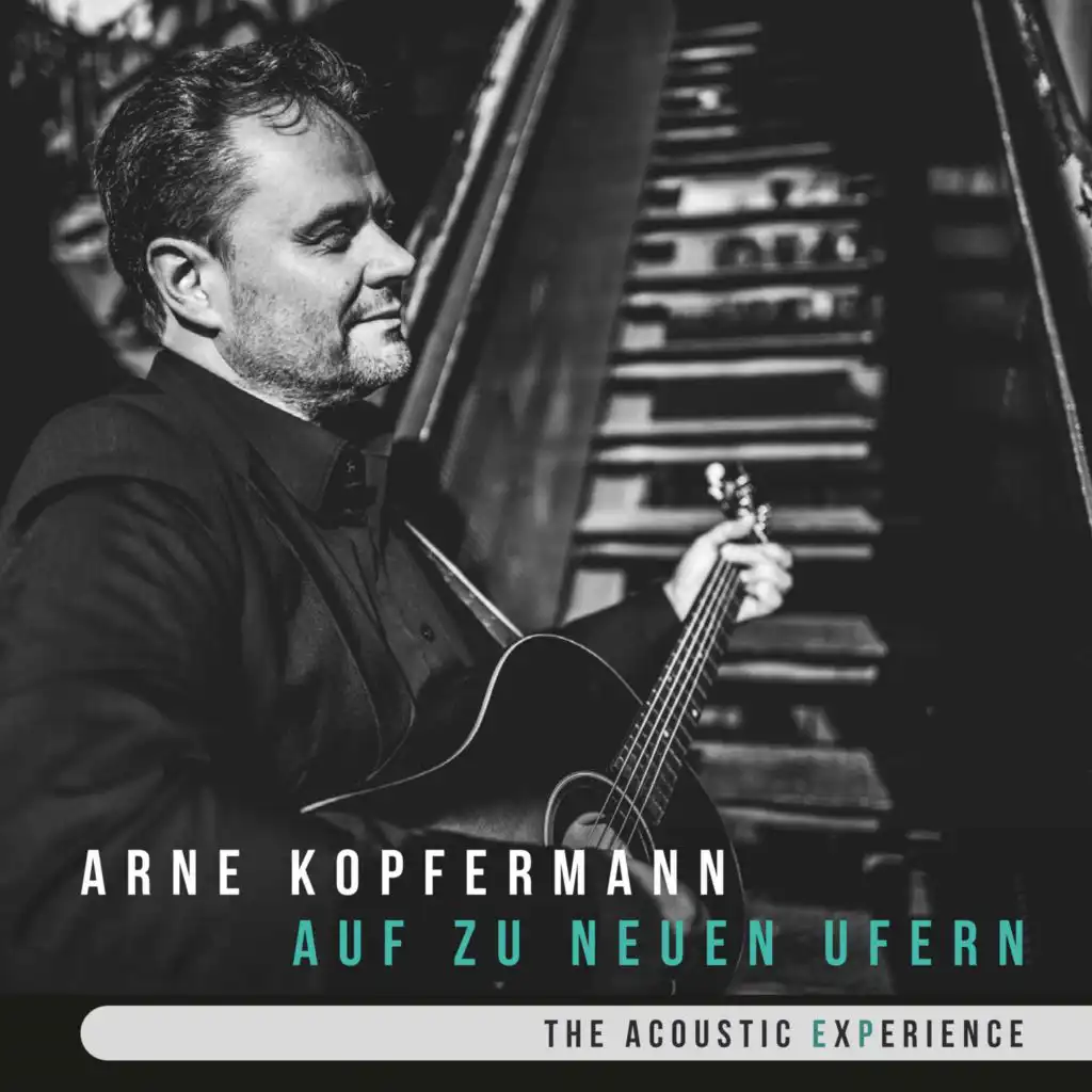 Auf zu neuen Ufern (Acoustic Experience)