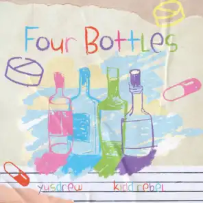 4 Bottles (feat. Kidd Rebel)