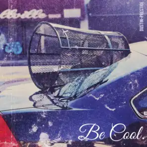Be Cool.