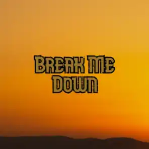 Break Me Down (feat. Wiindigoo)