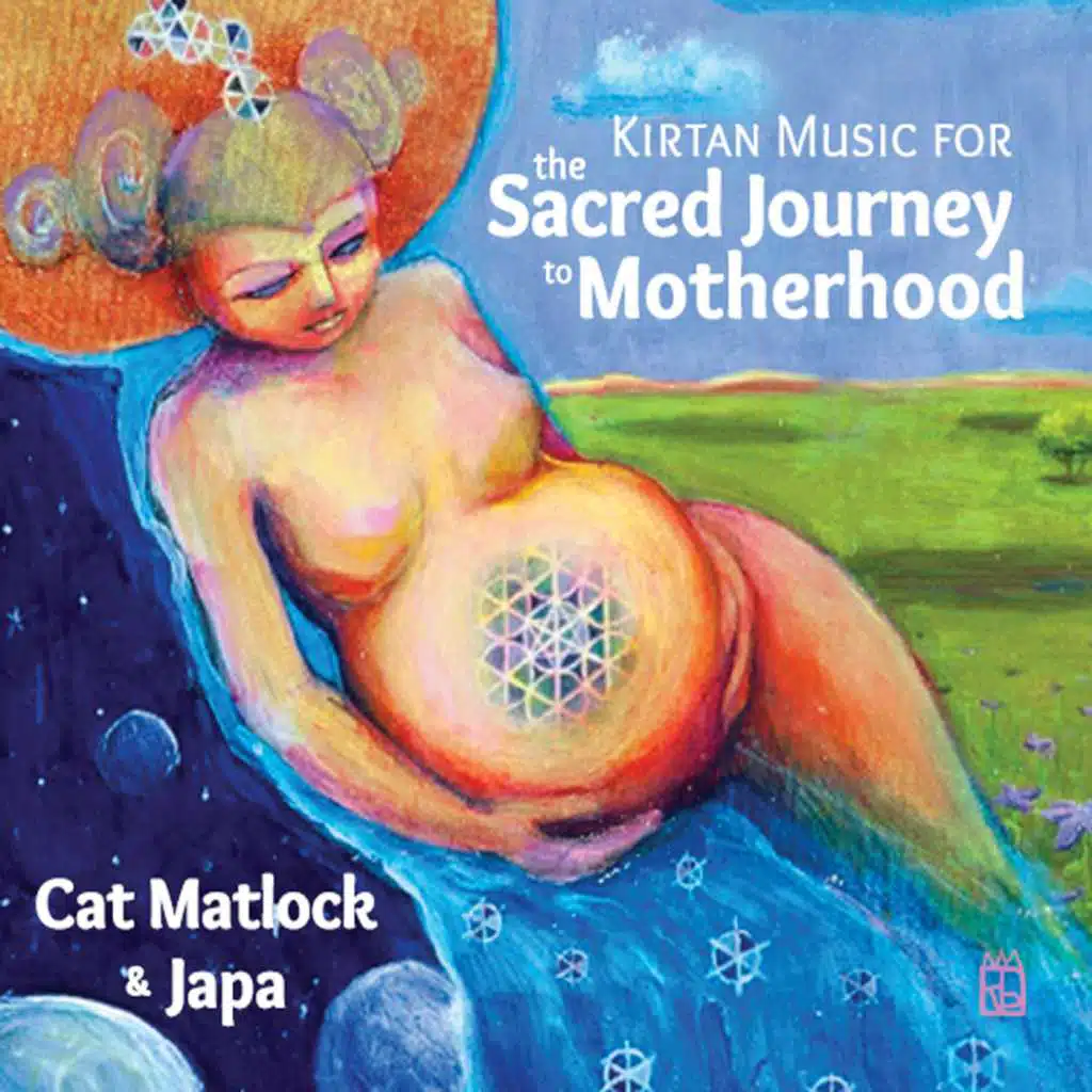 Kirtan Music for the Sacred Journey to Motherhood