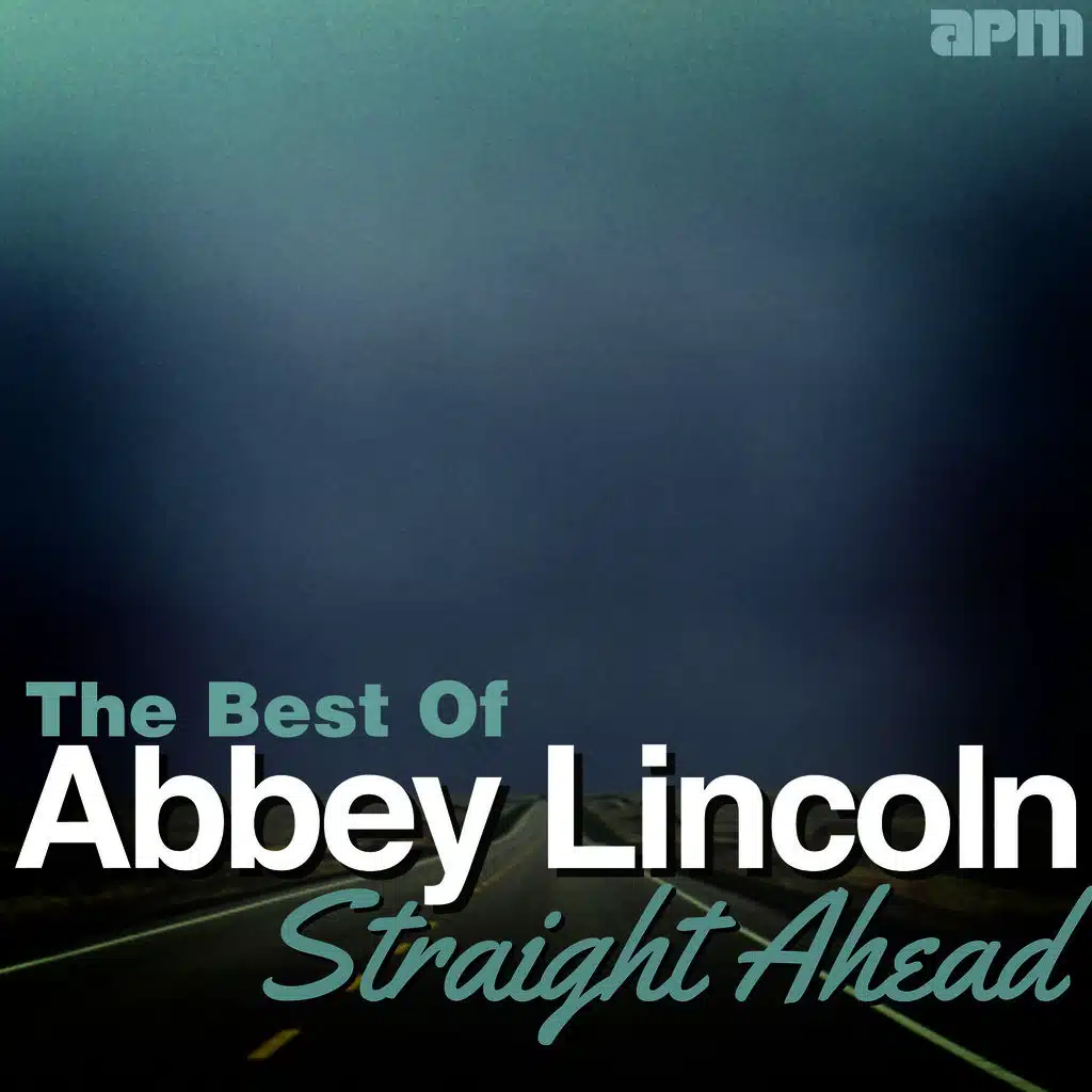 Straight Ahead - The Best of Abbey Lincoln