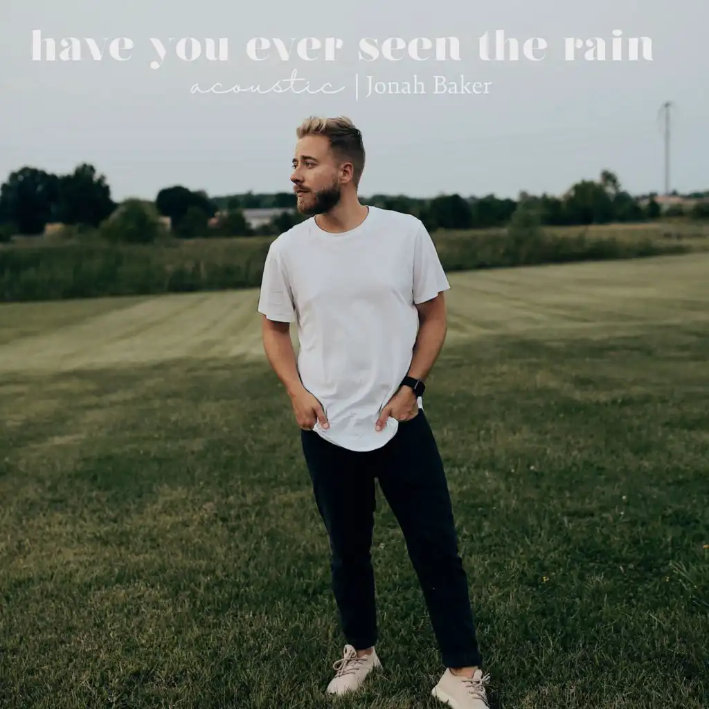 Have You Ever Seen The Rain (Acoustic)