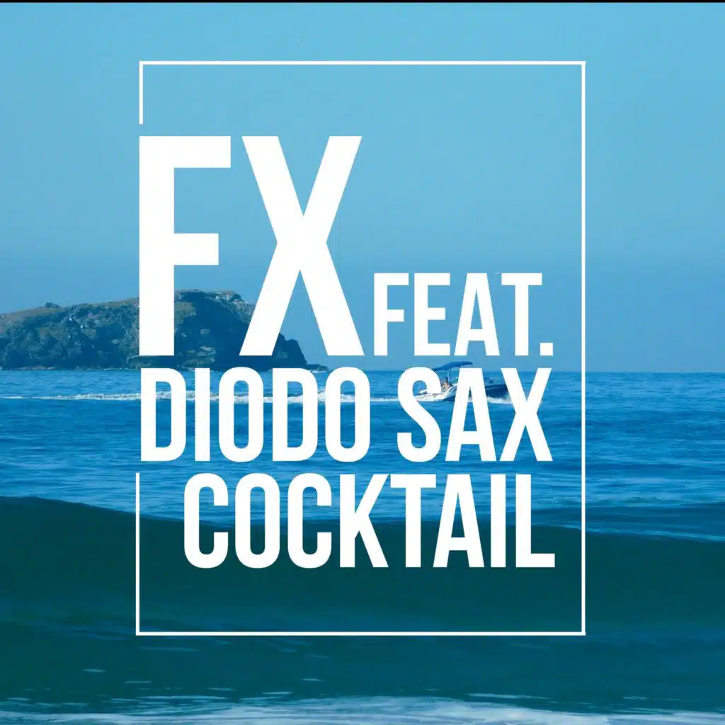 Cocktail (feat. Diodo Sax)