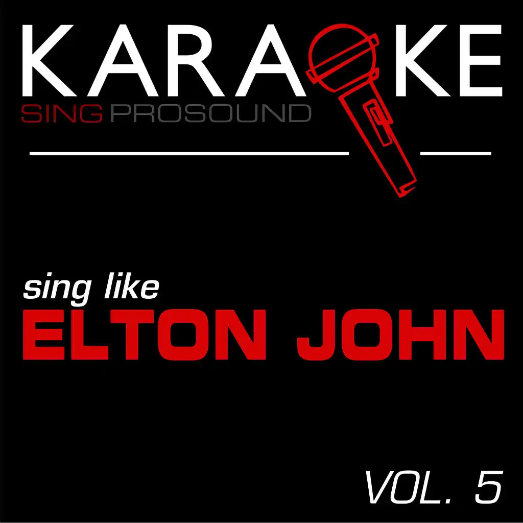 Karaoke in the Style of Elton John, Vol. 5