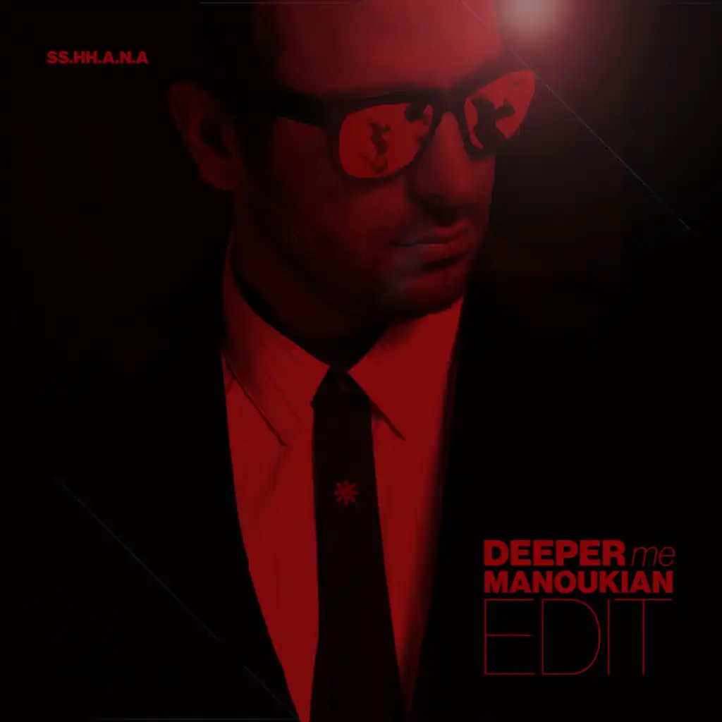 deeper me (MANOUKIAN EDIT)