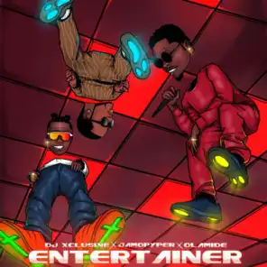 Entertainer (feat. Olamide & Jamopyper)