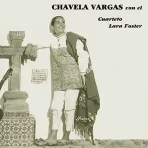 Chavela Vargas Con el Cuarteto Lara Foster