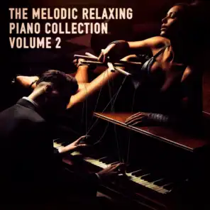 The Melodic Relaxing Piano Collection, Vol. 2